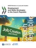  OCDE - Employment and Skills Strategies in the Czech Republic.