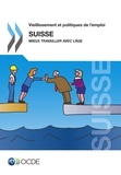  OCDE - Vieillissement et politiques de l'emploi : Suisse 2014 : mieux travailler avec l'âge.