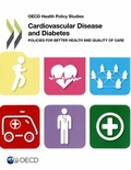  OCDE - Cardiovascular disease and diabetes : policies for better health and quality of care.