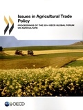  OCDE - Issues in agricultural trade policy / Proceedings of the 2014 OECD Global Forum on Agriculture.
