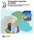  OCDE - Perspectives régionales de l'OCDE 2014 - Régions et villes : Les politiques publiques à la rencontre des citoyens.