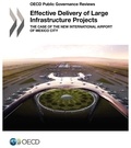  OCDE - Effective delivery of large infrastructure projects.