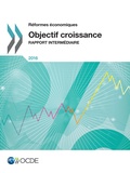  Collectif - Réformes économiques 2016 - Objectif croissance rapport intermédiaire.