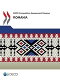  Collectif - OECD Competition Assessment Reviews: Romania.
