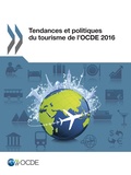  Collectif - Tendances et politiques du tourisme de l'OCDE 2016.