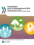  Collectif - Coopération pour le développement 2016 - Investir dans les Objectifs de développement durable, choisir l'avenir.