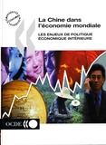  OCDE - La Chine Dans L'Economie Mondiale. Les Enjeux De Politique Economique Interieure.