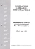  OCDE - Législations nucléaires - Réglementation générale et cadre institutionnel des activités nucléaires.