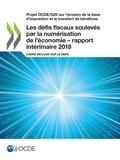  Collectif - Les défis fiscaux soulevés par la numérisation de l'économie – rapport intérimaire 2018 - Cadre inclusif sur le BEPS.