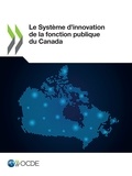  Collectif - Le Système d'innovation de la fonction publique du Canada.