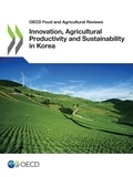  Collectif - Innovation, Agricultural Productivity and Sustainability in Korea.