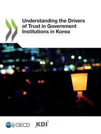  Collectif - Understanding the Drivers of Trust in Government Institutions in Korea.