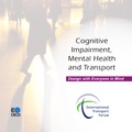  Collective - Cognitive Impairment, Mental Health and Transport - Design with Everyone in Mind.