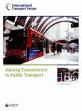  OCDE - Valuing convenience in public transport, ITF round tables.