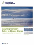  OCDE - Adapting transport policy to climate change - Carbon Valuation, Risk and Uncertainty.