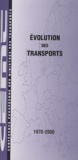  Collectif - Evolution Des Transports 1970-2000.