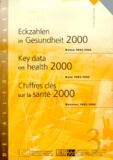  Commission européenne - Chiffres Cles Sur La Sante 2000 : Key Data On Health 2000 : Eckzahlen In Gesundheit 2000. Donnees 1985-1995 : Data 1985-1995 : Daten 1985-1995.