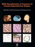 Robert J. Kurman et Maria Luisa Carcangiu - WHO Classification of Tumours of Female Reproductive Organs.