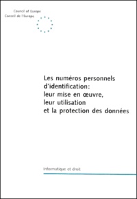  Conseil de l'Europe - Les Numeros Personnels D'Identification : Leur Mise En Oeuvre, Leur Utilisation Et La Protection Des Donnees.