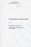 Collectif - Transsexualisme, Medecine Et Droit. Actes, 23eme Colloque De Droit Europeen, Vrije Universiteit Amsterdam (Pays-Bas), 14-16 Avril 1993.