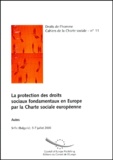  Collectif - La Protection Des Droits Fondamentaux En Europe Par La Charte Sociale Europeenne. Actes Sofia (Bulgarie), 5-7 Juillet 2000.