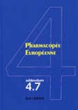  Conseil de l'Europe - Pharmacopée européenne - Addendum 4.7.