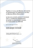  Conseil de l'Europe - Le rôle des autorités locales et régionales dans la coopération transnationale en matière de développement régional et d'aménagement du territoire - Actes/Proceedings, Dresde/Dresden (Allemagne), 15-16 mai 2002.