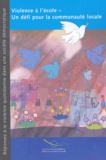  Conseil de l'Europe - Violence à l'école - Un défi pour la communauté locale - Partenariats locaux pour la prévention et la lutte contre la violence à l'école, Conférence du 2 au 4 décembre 2002, Conseil de l'Europe, Strasbourg (France).