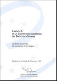 Conseil de l'Europe - L'article 9 de la Convention Européenne des Droits de l'Homme - La liberté de pensée, de conscience et de religion.