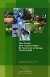 Jon-E Swenson et Norbert Gerstl - Plan d'action pour la conservation de l'ours brun en Europe (Ursus arctos).