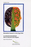 Richard Muscat - La recherche biomédicale dans le domaine des drogues - Edition bilingue français-anglais.