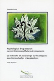 Jorge Negreiros - La recherche en psychologie sur les drogues : questions actuelles et perspectives - Edition bilingue français-anglais.