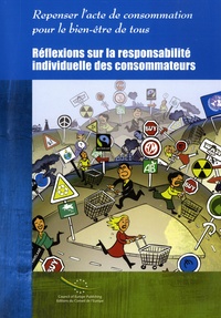  Conseil de l'Europe - Réflexions sur la responsabilité individuelle des consommateurs - Repenser l'acte de consommation pour le bien-être de tous.
