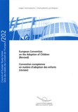  Conseil de l'Europe - Convention européenne en matière d'adoption des enfants (révisée).