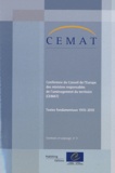  Conseil de l'Europe - Conférence du Conseil de l'Europe des ministres responsables de l'aménagement du territoire (CEMAT) - Textes fondamentaux 1970-2010.