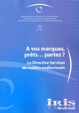  Conseil de l'Europe - A vos marques, prêts...partez ? - La Directive Services de médias audiovisuels.