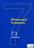  Conseil de l'Europe - Pharmacopée européenne - 3 volumes, suppléments 7.3, 7.4, 7.5.