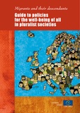  Collectif - Migrants and their descendants - Guide to policies for the well-being of all in pluralist societies.