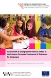  Conseil de l'Europe - Assessment of young learner literacy linked to the Common European Framework of Reference for Languages (2012).