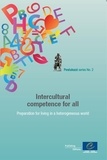  Collectif - Intercultural competence for all - Preparation for living in a heterogeneous world (Pestalozzi series n°2).
