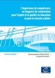  Collectif - L'importance de compétences en langue(s) de scolarisation pour l'équité et la qualité en éducation et pour la réussite scolaire - Recommandation CM/Rec(2014)5 et exposé des motifs.