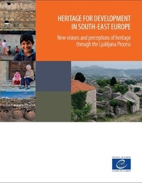  Collectif - Heritage for development in South-East Europe.