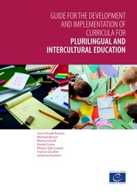 Jean-Claude Beacco et Michael Byram - Guide for the development and implementation of curricula for plurilingual and intercultural education.