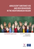 Elisa Benedetti et Rodolfo Cotichini - Adolescent substance use and risk behaviours in the Mediterranean Region - Fourth MedSPAD regional report.