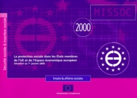  Missoc - La Protection Sociale Dans Les Etats Membres De L'Ue Et De L'Espace Economique Europeen. Situation Au 1er Janvier 2000.