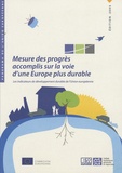  Commission européenne - Mesure des progrès accomplis sur la voie d'une Europe plus durable - Les indicateurs de développement durable de l'Union européenne - données 1990-2005.