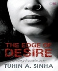 Tuhin Sinha - The Edge of Desire.