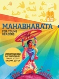 Upendrakishore Ray Chowdhury et Swapna Dutta - Mahabharata For Young Readers.