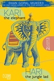 Dhan Gopal Mukerji - Kari the Elephant &amp; Hari the Jungle Lad.