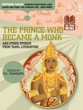 M.L. Thangappa - The Prince Who Became a Monk &amp; Other Stories from Tamil Literature.